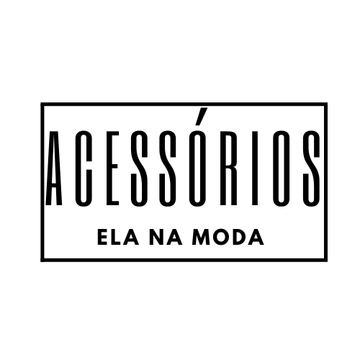 Acessórios Ela Na Moda - acessórios-ela-namoda_elanamoda.com